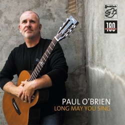 Paul O'Brien - Long May You Sing, LP HQ180G, Stockfisch Records 2013