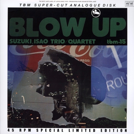 Isao Suzuki - The Blow Up, 2LP HQ180G 45RPM TBM/IMPEX
