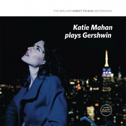 Gershwin: Katie Mahan plays Gershwin, HQ 180g Berliner Meister 2017