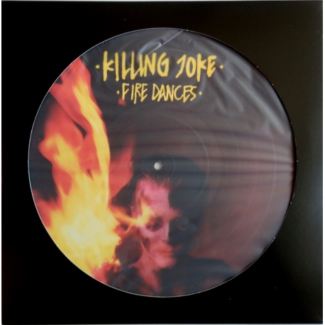 Killing Joke - Fire Dances, Picture Disc, Caroline International 2016