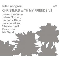 Nils Landgren - Christmas With My Friends VII, HQ180G,  ACT Germany 2020