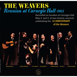 The Weavers - Reunion At Carnegie Hall - 1963, LP180G ,Limited Edition,  GN records 2016 r.