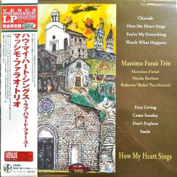 Massimo Farao Trio - How My Heart Sings, LP 180g, Venus Records, JAPAN 2020 r.