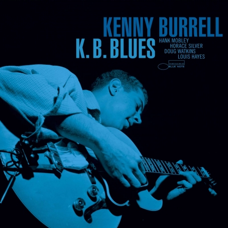 Kenny Burrell - K. B. Blues, LP 180g, Mono Edition,Blue Note 2023 r.