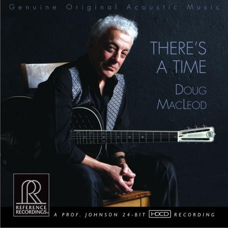 Doug MacLeod - There's A Time, Reference Recordings 2LP HQ 180G 45RPM, U.S.A. 2013